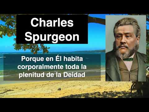 Colosenses 2,9-10. Devocional de hoy. Charles Spurgeon en español.