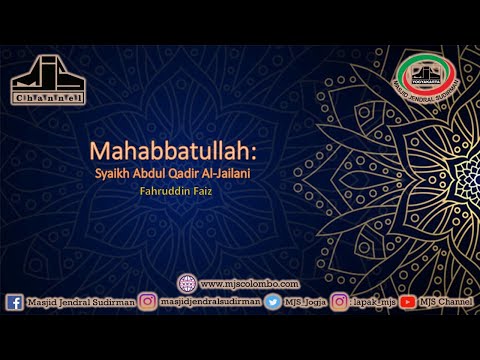 Ngaji Filsafat 339 : Syaikh Abdul Qadir Al Jailani - Mahabbatullah