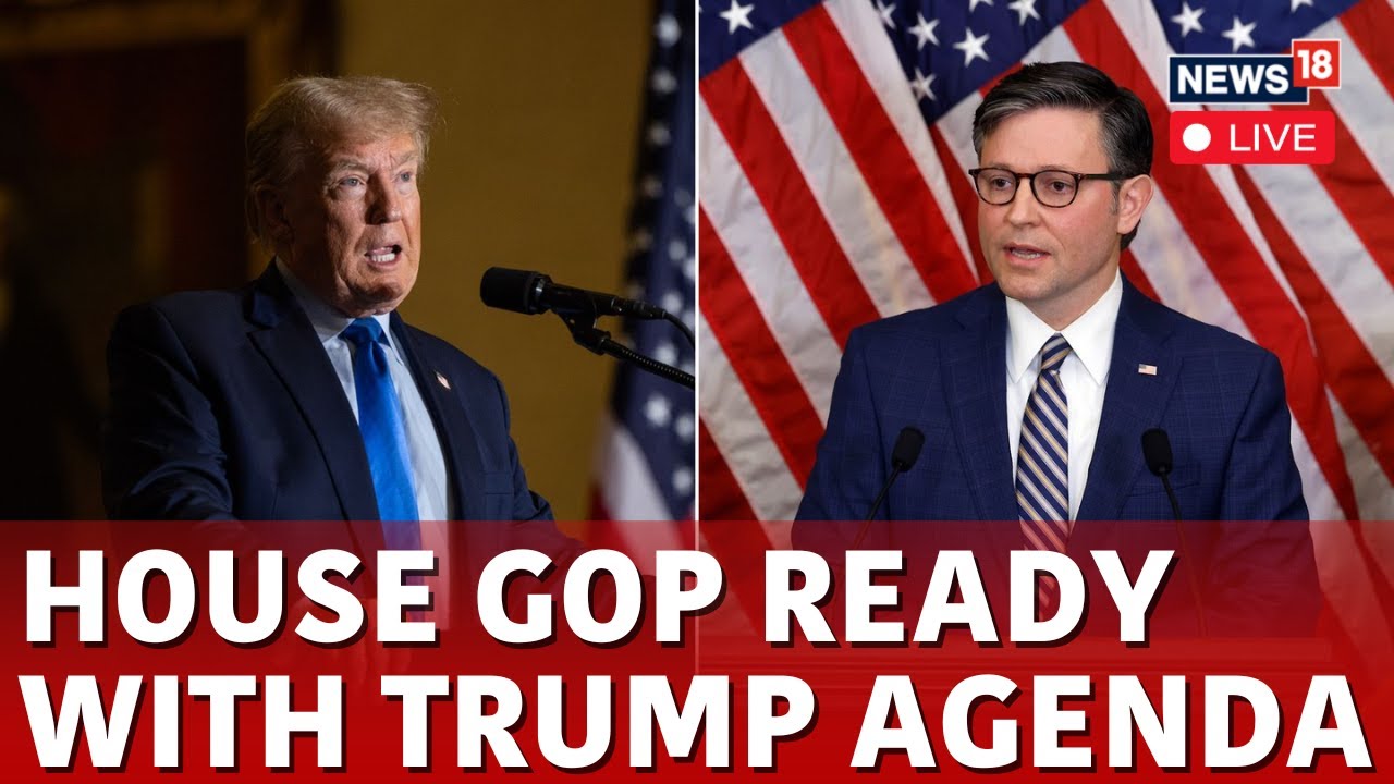 Donald Trump Latest News | House GOP On Trump Agenda | Trump LIVE News | Trump News | N18G