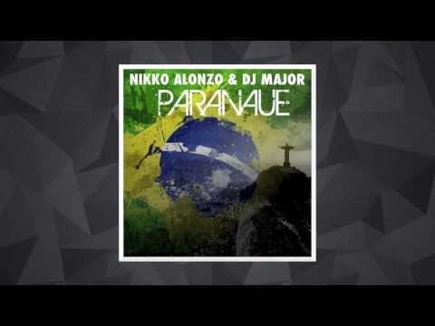 Nikko Alonzo & DJ Major - Paranaue