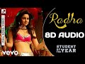 Radha (8D AUDIO)| SOTY | Radha (8D SONG)| Shreya Ghoshal | Udit Narayan | 8D AUDIO HINDI ♥
