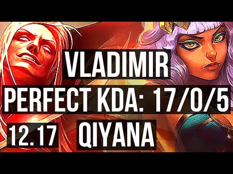 VLADIMIR vs QIYANA (MID) | 17/0/5, 2.7M mastery, Legendary, 1100+ games | EUW Diamond | 12.17