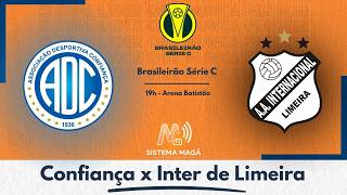Confiança x Inter de Limeira - Brasileirão Série C 2026  #aovivo
