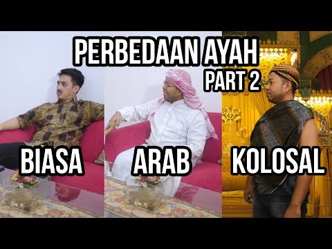 perbedaan-ayah-biasa-arab-dan-kolosal-part-2