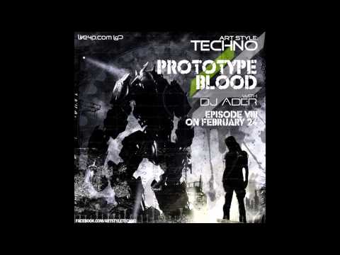 Art Style : Techno | Prototype Blood With DJ Áder | Episode 8
