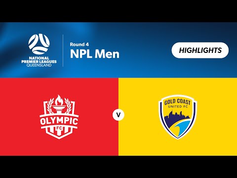 NPL Men Round 4 - Olympic FC vs. Gold Coast United Highlights