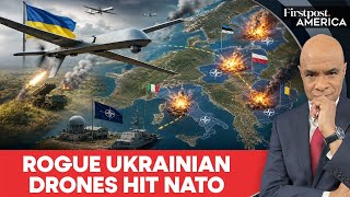 Ukraine Targets Russia, But Its Drones End Up Hitting NATO Countries | Firstpost America | N18G