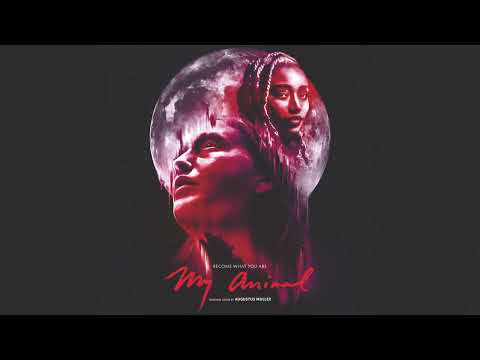 Augustus Muller - My Animal (Original Score) (Full Album)