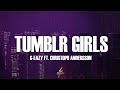 G Eazy Tumblr Girls Lyrics Ft Christoph Andersson