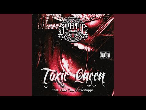 Toxic Queen (feat. Elite Tha Showstoppa)