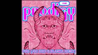 The Prodigy - Fire (Joe Bird &amp; Blanka Remix)