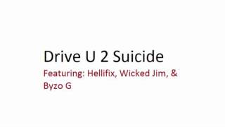 Drive U 2 Suicide