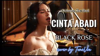 Download lagu Cinta Abadi - Black Rose | Versi Slow Rock Orkestra Tribute (Cover by TuneVia) mp3 Download lagu Cinta Abadi - Black Rose | Versi Slow Rock Orkestra Tribute (Cover by TuneVia) mp3