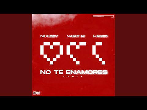 No Te Enamores (Remix)