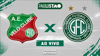 🔴 VELO CLUBE X GUARANI | 22/01/26 - CAMPEONATO PAULISTA 2026 - [AO VIVO]