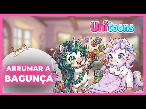Arrumar A Bagunça - UniToons_TV