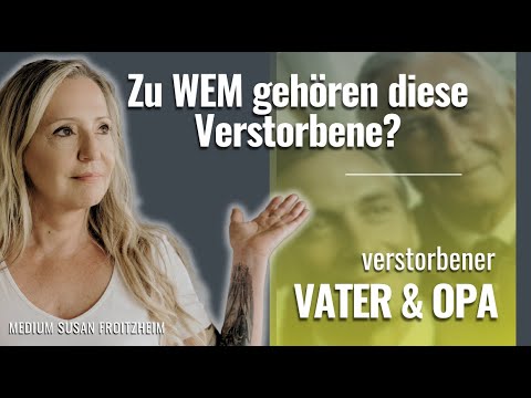 Jenseitskontakt: Gehören verstorbener Vater & Großvater zu dir?