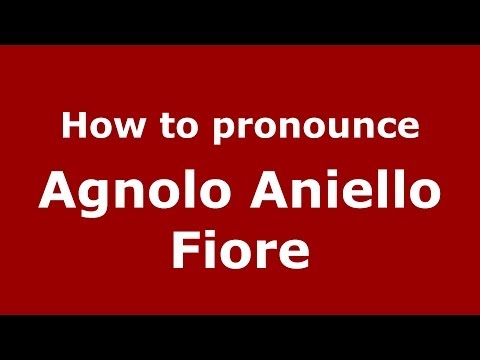 How to pronounce Agnolo Aniello Fiore (Italian/Italy) - PronounceNames.com