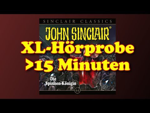 XL-Hörprobe | John Sinclair Classics 44 | Die Spinnen-Königin | Hörspiel