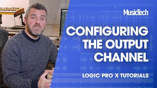 Video thumbnail for Logic Tips: Configuring the Output Channel by MusicTech