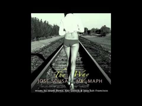 Jose Sousa Feat MR Maph - The Way (Key Unlock Like That Remix)