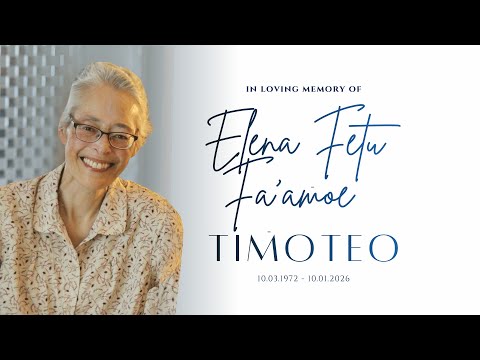 Family Service of Elena Fetu Fa’amoe Timoteo