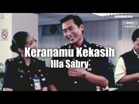 [VIDEO LIRIK/FMV] Illa Sabry - Keranamu Kekasih (Gerak Khas The Movie 01 OST)