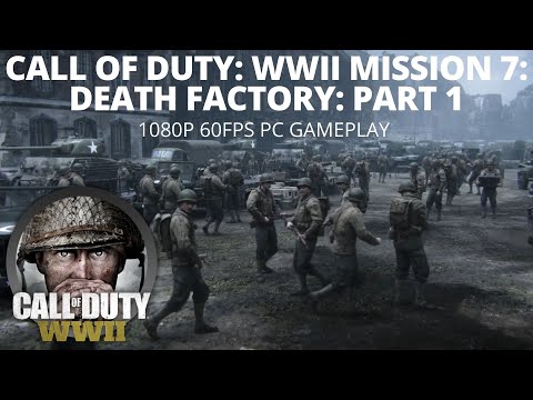 CALL OF DUTY:WW2 Walkthrough Gameplay Part 9 -DEATH FACTORY- Campaign Mission 7(COD World War 2)