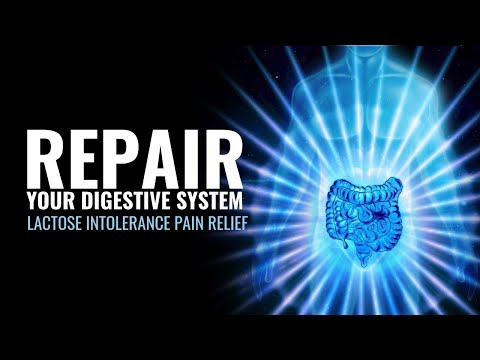 Repair Your Digestive System | Lactose Intolerance Pain Relief | Get Relieve From Bloating and Gas