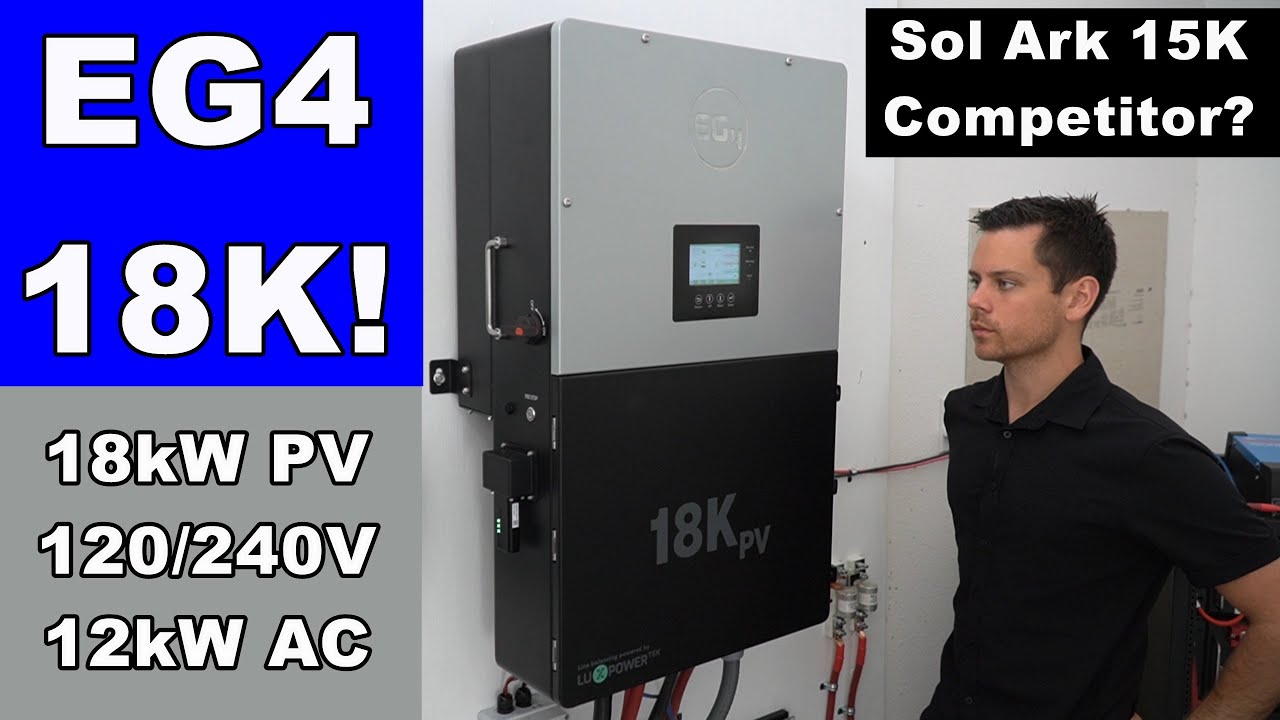 EG4 18kPV Hybrid Inverter Review with Will Prowse