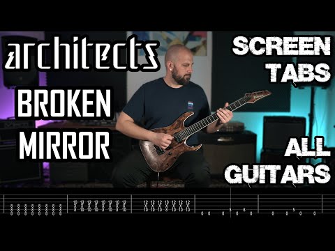 ARCHITECTS Broken Mirror Cover (SCREEN TABS/ALL GUITARS)