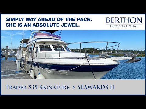 [OFF MARKET] Trader 535 Signature (SEAWARDS II), with Hugh Rayner - Yacht for Sale - Berthon Int.