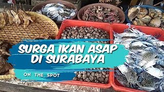 ON THE SPOT | Surga Ikan Asap Surabaya, Bisa Langsung Pilih Ikan Segar dari Nelayan