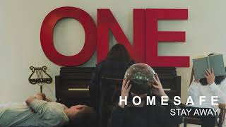Ouça Stay Away do Homesafe
