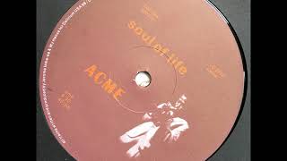 ACME ‎– Soul Of Life III
