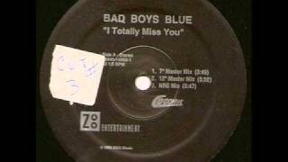I totally miss you (NRG Mix) - Bad Boys Blue