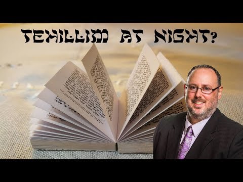 Ask Rabbi Jack #17: Tehillim at Night