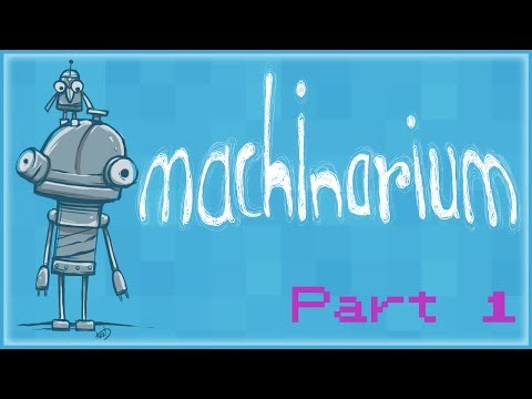 T&A Play Machinarium pt. 1 - Look at this junk