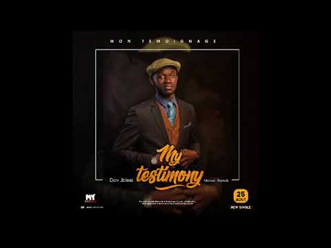 Dav JBless - Testimony (Ft. Marcel & Francis)