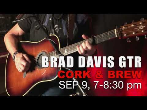 BRAD DAVIS cork&brew LIVE SHOW SEP 9 23