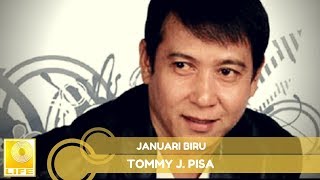 Download lagu Tommy J.Pisa - Januari Biru ( Music Audio) mp3