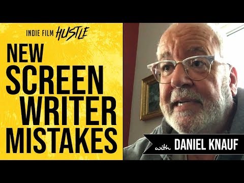 Biggest New Screenwriter Mistakes with Daniel Knauf | Bulletproof Screenwriting