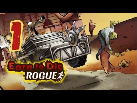Earn to Die Rogue Android Gameplay Part 1 | Not Doppler - YouTube