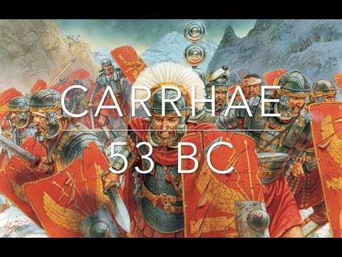 The Battle of Carrhae 53 BC