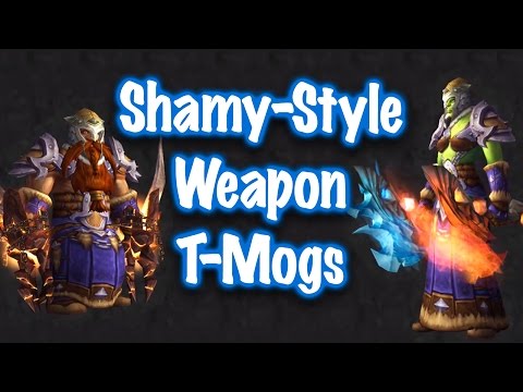 Jessiehealz - 10 Shaman-Style Weapon Transmogs (World of Warcraft)