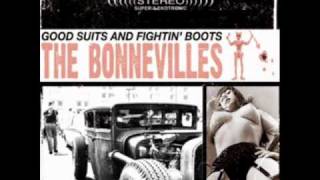The Bonnevilles - Good Suits and Fightin' Boots