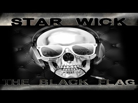 Star Wick - The Black Flag - Radio Edit