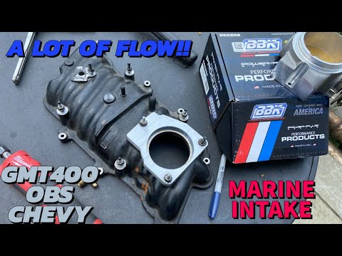 SBC Vortec Marine Intake & BBK Throttle Body Prep GMT400 OBS Chevy