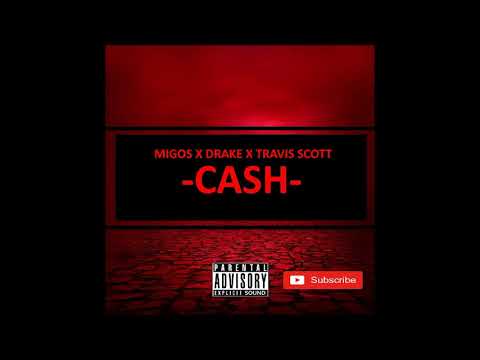 [Free] Migos x Drake x Travis Scott - Cash [Trap Rap Type Beat 2018]