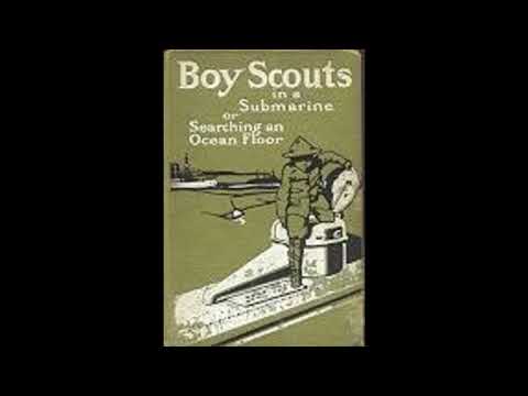 Boy Scouts in a Submarine or Searching an Ocean Floor by G. Harvey Ralphson — free full audiobook